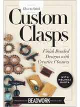 9781596687165-1596687169-How to Stitch Custom Clasps