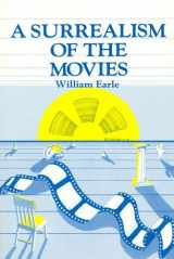 9780913750025-0913750026-Surrealism of the Movies