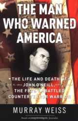 9780060508234-006050823X-The Man Who Warned America: The Life and Death of John O'Neill, the FBI's Embattled Counterterror Warrior