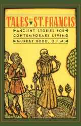 9780307885845-0307885844-Tales of St. Francis: Ancient Stories for Contemporary Living