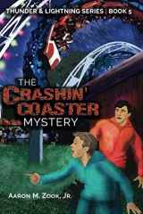 9781946708434-1946708437-The Crashin' Coaster Mystery: A Novel