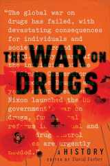9781479811366-147981136X-The War on Drugs: A History