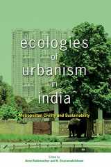 9789888139774-9888139770-Ecologies of Urbanism in India: Metropolitan Civility and Sustainability