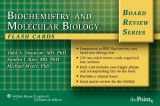 9780781779029-0781779022-Biochemistry and Molecular Biology (Board Review Series)