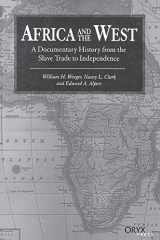 9781573562478-1573562475-Africa and the West: A Documentary History from the Slave Trade to Independence