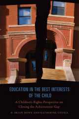 9781442614512-144261451X-Education in the Best Interests of the Child: A Children's Rights Perspective on Closing the Achievement Gap