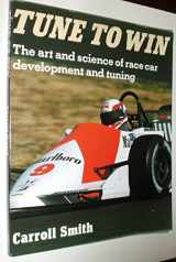 9780879380717-0879380713-Tune to Win: The art and science of race car development and tuning