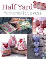 9781844488926-1844488926-Half Yard# Heaven: Easy sewing projects using leftover pieces of fabric
