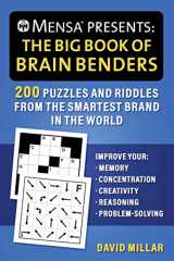 9781510778597-1510778594-Mensa® Presents: The Big Book of Brain Benders: 200 Puzzles and Riddles from The Smartest Brand in the World (Improve Your Memory, Concentration, ... (Mensa® Brilliant Brain Workouts)