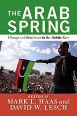 9780813348193-0813348196-The Arab Spring: Change and Resistance in the Middle East