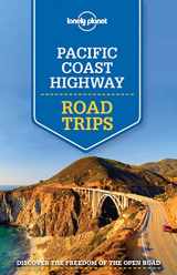 9781743607046-1743607040-Lonely Planet Pacific Coast Highways Road Trips (Lonely Planet Road Trips)