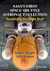 9783030457419-3030457419-NASA's First Space Shuttle Astronaut Selection: Redefining the Right Stuff (Springer Praxis Books)