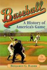 9780252070136-0252070135-Baseball (2d ed.): A History of America's Game (Illinois History of Sports)