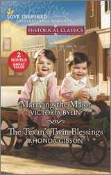 9781335239907-1335239901-Marrying the Major & The Texan's Twin Blessings (Love Inspired: Historical Classics)