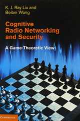 9780521762311-0521762316-Cognitive Radio Networking and Security: A Game-Theoretic View
