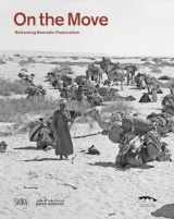 9788857248028-885724802X-On the Move: Reframing Nomadic Pastoralism