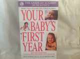 9780553587944-0553587943-Your Baby's First Year (Second Edition)