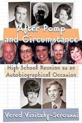 9780226856698-0226856690-After Pomp and Circumstance: High School Reunion as an Autobiographical Occasion