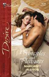 9780373766208-0373766203-Principles and Pleasures (Harlequin Desire)