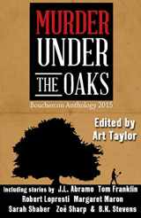 9781943402007-1943402000-Murder Under the Oaks: Bouchercon Anthology 2015