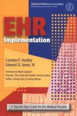 9781579476434-1579476430-EHR Implementation: A Step-by-Step Guide for the Medical Practice (American Medical Association)