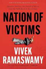 9781546002970-1546002979-Nation of Victims: Identity Politics, the Death of Merit, and the Path Back to Excellence