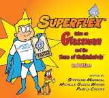 9781936943937-193694393X-Superflex Takes on Glassman and the Team of UnthinkaBot, 2nd Edition