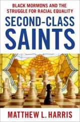 9780197695715-019769571X-Second-Class Saints: Black Mormons and the Struggle for Racial Equality