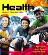 9780321897589-0321897587-Health + MyHealthLab Access Code With Pearson eText: Making Choices for Life