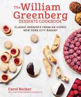 9781510751798-1510751793-The William Greenberg Desserts Cookbook: Classic Desserts from an Iconic New York City Bakery