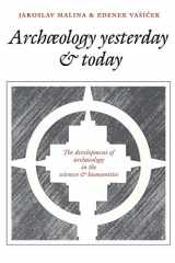 9780521319775-0521319773-Archaeology Yesterday and Today: The Development of Archaeology in the Sciences and Humanities