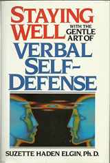 9780138451240-0138451249-Staying Well With the Gentle Art of Verbal Self-Defense