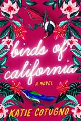 9780063159143-0063159147-Birds of California: A Novel