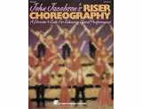 9780793524655-0793524652-John Jacobson's Riser Choreography (a Director's Guide for Enhancing Choral Performances)