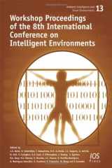 9781607506386-1607506386-Workshop Proceedings of the 6th International Conference on Intelligent Environments: Volume 8 Ambient Intelligence and Smart Environments