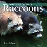9781554076260-1554076269-Exploring the World of Raccoons