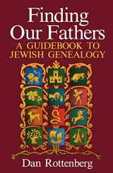 9780806311517-0806311517-Finding Our Fathers. a Guidebook to Jewish Genealogy