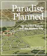 9781580933261-1580933262-Paradise Planned: The Garden Suburb and the Modern City