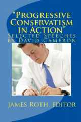 9781452866321-1452866325-"Progressive Conservatism in Action": Selected Speeches by David Cameron