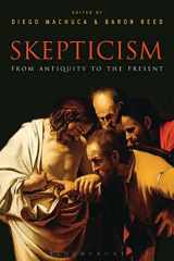 9781472507716-1472507711-Skepticism: From Antiquity to the Present