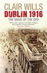 9781846680618-1846680611-Dublin 1916: The Siege of the GPO