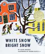 9780688411619-0688411614-White Snow, Bright Snow: A Caldecott Award Winner