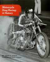 9780578091853-0578091852-Motorcycle Drag Racing: A History