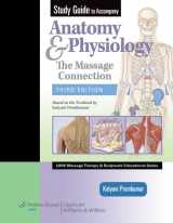 9781605472836-1605472832-Study Guide to Accompany Anatomy & Physiology: The Massage Connection (LWW Massage Therapy and Bodywork Educational Series)