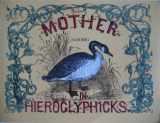 9780486207452-0486207455-Mother Goose in Hieroglyphicks