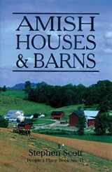 9781561480524-1561480525-Amish Houses & Barns (People's Place Book #11)