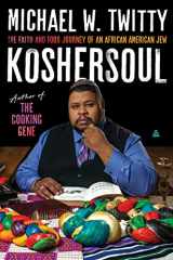 9780062891754-0062891758-Koshersoul: The Faith and Food Journey of an African American Jew