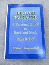 9780872122123-0872122123-Beyond Backache: A Personal Guide to Back and Neck Pain Relief