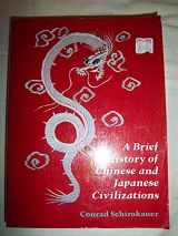 9780155055704-0155055704-A brief history of Chinese and Japanese civilizations