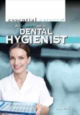 9781448882359-1448882354-A Career As a Dental Hygienist (Essential Careers)
